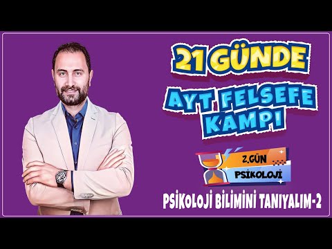 Psikoloji Bilimini Tanıyalım-2 | 21 Günde AYT Felsefe Kampı 2.Gün |AYT 2024|