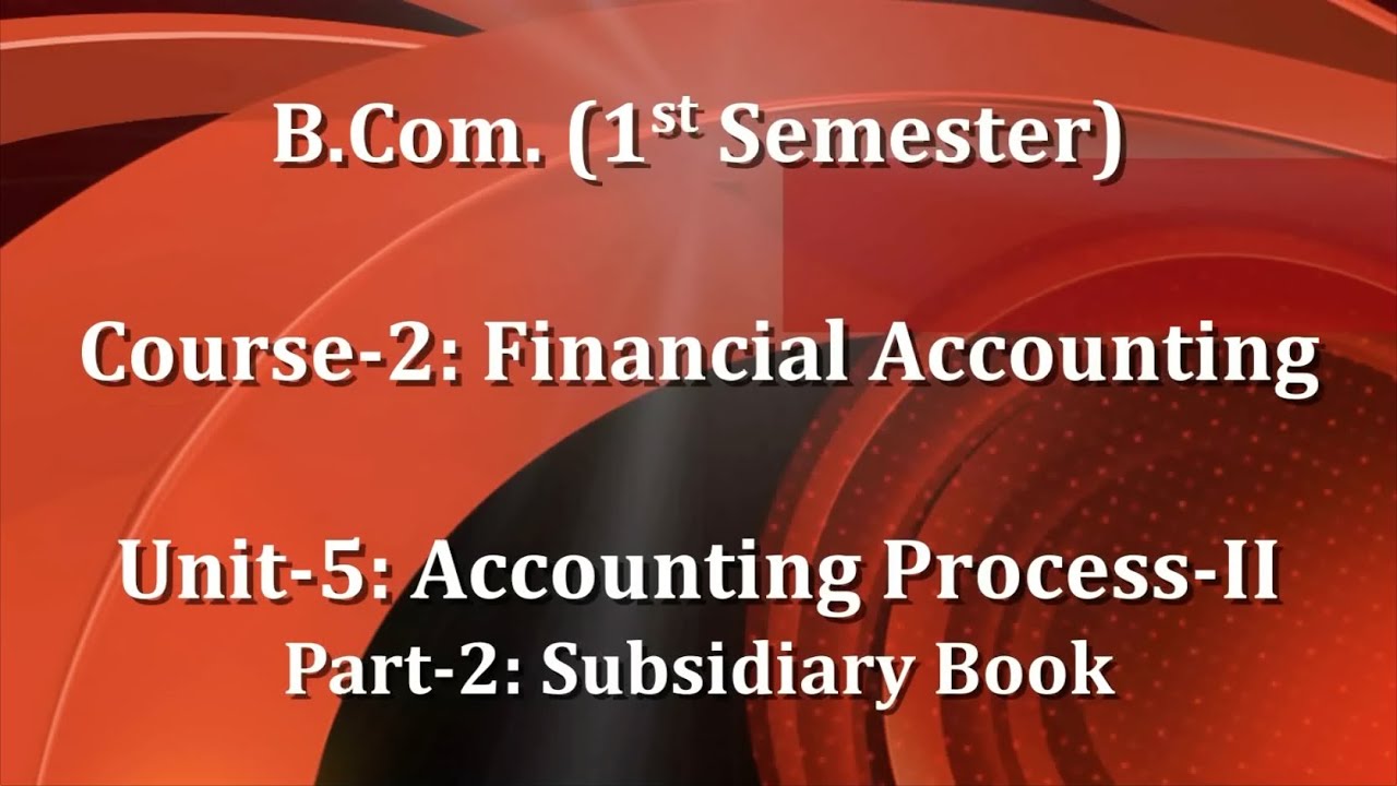 Course2 Financial Accounting_Unit 5 Accounting ProcessII (Part2
