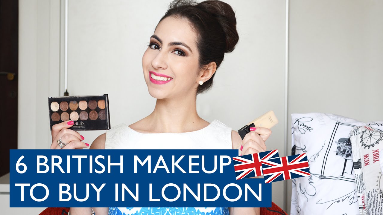 6 Makeup Brands buy London and UK YouTube