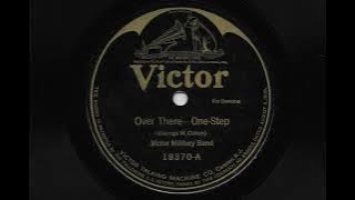 Over There - One-Step - Victor Military Band - 1917