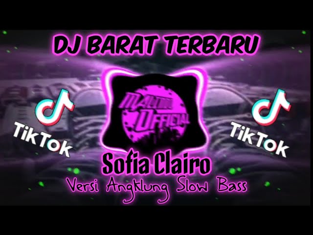 dj barat sofia clairo dj slow tik tok terbaru 2021 dj slow class=