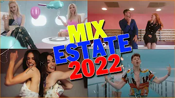 MIX ESTATE 2022 ❤️ TORMENTONI 2022 😍 HIT DEL MOMENTO 2022 🌻CANZONI ESTATE 2022 🔥 MUSICA ESTATE 2022