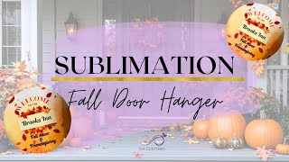 🍂 DIY Sublimation Fall Door Hanger | Personalized Custom Name Décor Tutorial