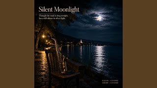 《Silent Moonlight》