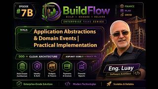 BuildFlow #7B | Application Abstractions & Domain Events | Practical Implementation