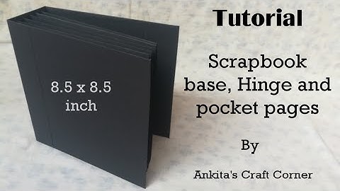 Tutorial : Scrapbook base, Hinge and Pocket Pages | DIY | how to make scrapbook base
