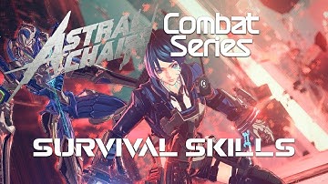 Lesson #5: Survival Skills - ASTRAL CHAIN COMBAT SERIES