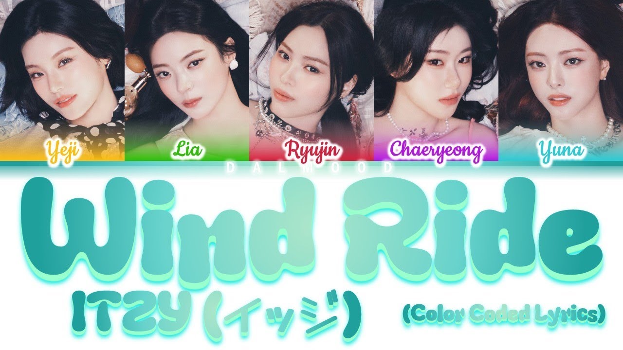 ITZY (イッジ) - Wind Ride [Color Coded Lyrics Kan|Rom|Eng] - YouTube