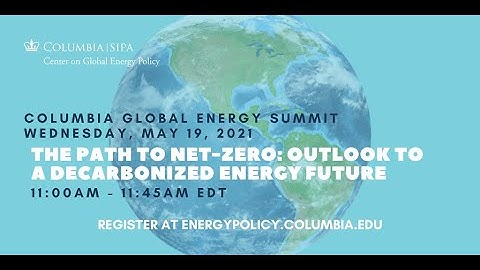 The Path to Net-Zero: Outlook to a Decarbonized Energy Future