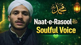 Naat-E-Rasool ﷺ Soulful Voice