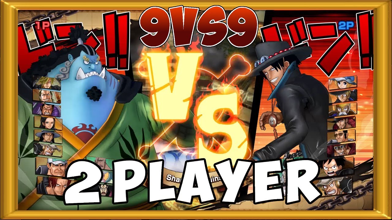 One Piece Burning Blood 2 Players Gameplay 9 VS 9 ALL RANDOM 321
