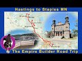 Part 10: Following the Empire Builder: Hastings, Little Falls, Staples along the Mississippi!