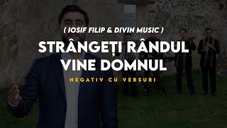 Negativ - STRANGETI RANDUL VINE DOMNUL [ Official Iosif Filip & Orchestra Divin Music ] 2024