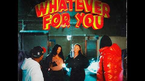 Whatever For You