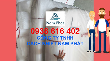 MÚT XỐP PE FOAM NAM PHÁT TẠI BÌNH DƯƠNG