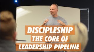 Discipleship: The Core Essence Of Leadership Pipeline