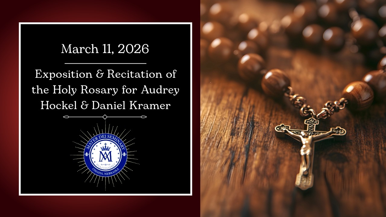 Exposition of the Blessed Sacrament, Recitation of the Holy Rosary, & Benediction