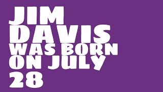 What was Jim Davis' birthday? Net Worth