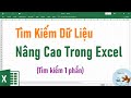 Tìm kiếm dữ liệu thông minh trong Excel (Tìm 1 phần)