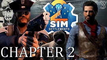 Sim Settlements - Chapter Two | Commonwealth Cops - Part 3