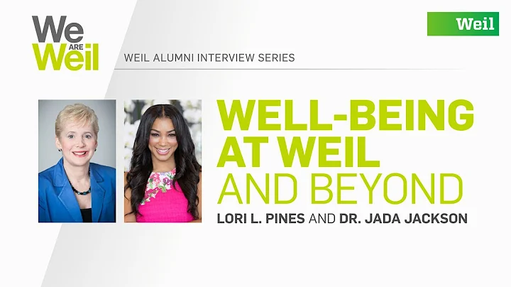 Well-Being at Weil and Beyond