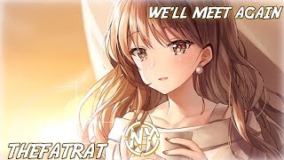 Nightcore  Well Meet Again laura Brehm U0026 Thefatrat  S