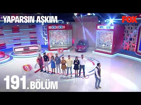 Yaparsın Aşkım 191. Bölüm