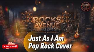 Just As I Am | Pop Rock Cover | RockS Avenue 