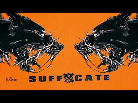 KAYZO & BAD OMENS - Suffocate