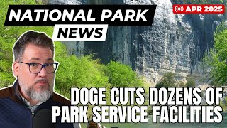 DOGE Cuts National Park Facilities, Troops Sent to Big Bend, Yosemite Reservation System On Hold