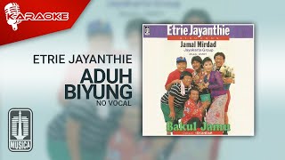 Etrie Jayanthie - Aduh Biyung (Official Karaoke Video) | No Vocal - Male Version