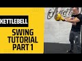 How to Swing a Kettlebell - Part 1