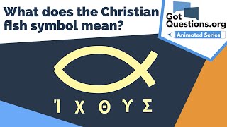 What Does The Christian Fish Symbol Mean Ixthus Icthus? Gotquestionsorg