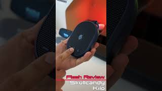 Flash Review - Skullcandy Kilo