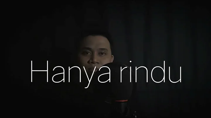 Andmesh Kamaleng- Hanya Rindu [Collin William]