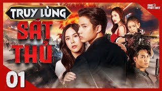 TRUY LÙNG SÁT THỦ - Tập 01 [Lồng Tiếng] Trọn Bộ Phim Hành Động Thái Lan Hot Nhất 2024