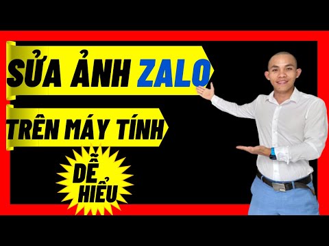 Video Cách chỉnh sửa ảnh zalo trên máy tính dễ hiểu dễ làm... - youtube