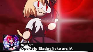 Operation Blade →Neko arc IA