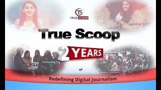 True Scoop: 2 Years of Redefining Digital Journalism screenshot 2
