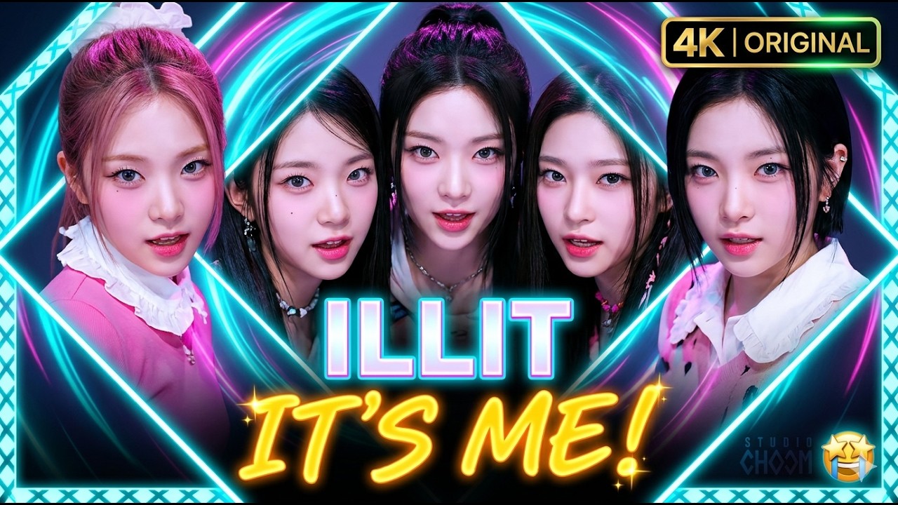 ILLIT아일릿 'It's Me' 4K ｜ STUDIO CHOOM ORIGINAL - YouTube
