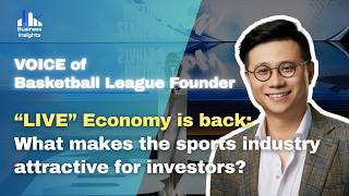 “LIVE” Economy is back: What makes the sports industry attractive for investors