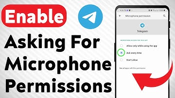 How To Enable Asking For Microphone Permissions On Telegram (Updated)