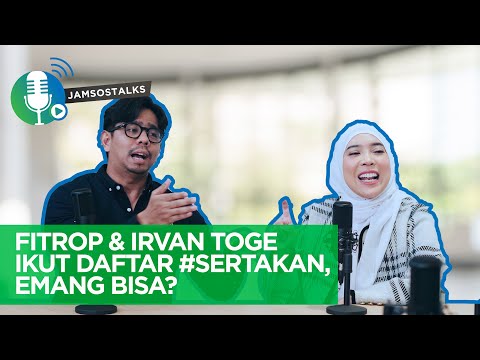 JAMSOSTALKS : FITRI TROPICA & IRVAN TOGE MAU IKUT DAFTAR #SERTAKAN ?! EMANG BISA??