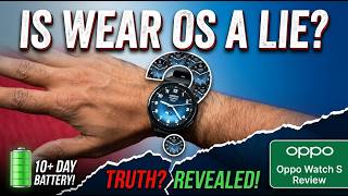 Is Wear OS a Lie? Oppo Watch S Review
