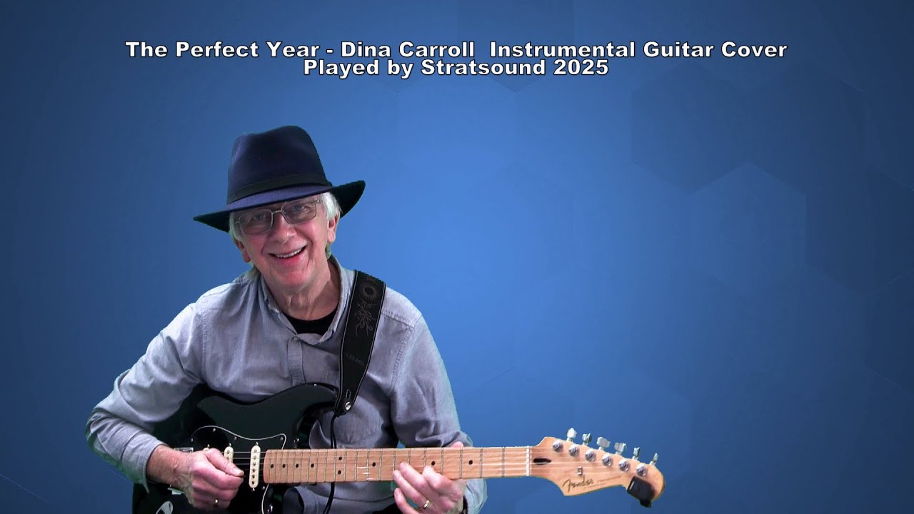 The Perfect Year – Dina Carroll instrumental Guitar cover by Stratsound 2025