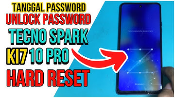 TECNO SPARK 10 Pro Ki7 Hard Reset | Unlock Pattern