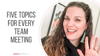 Five Agenda Topics for Your Team Business Meetings