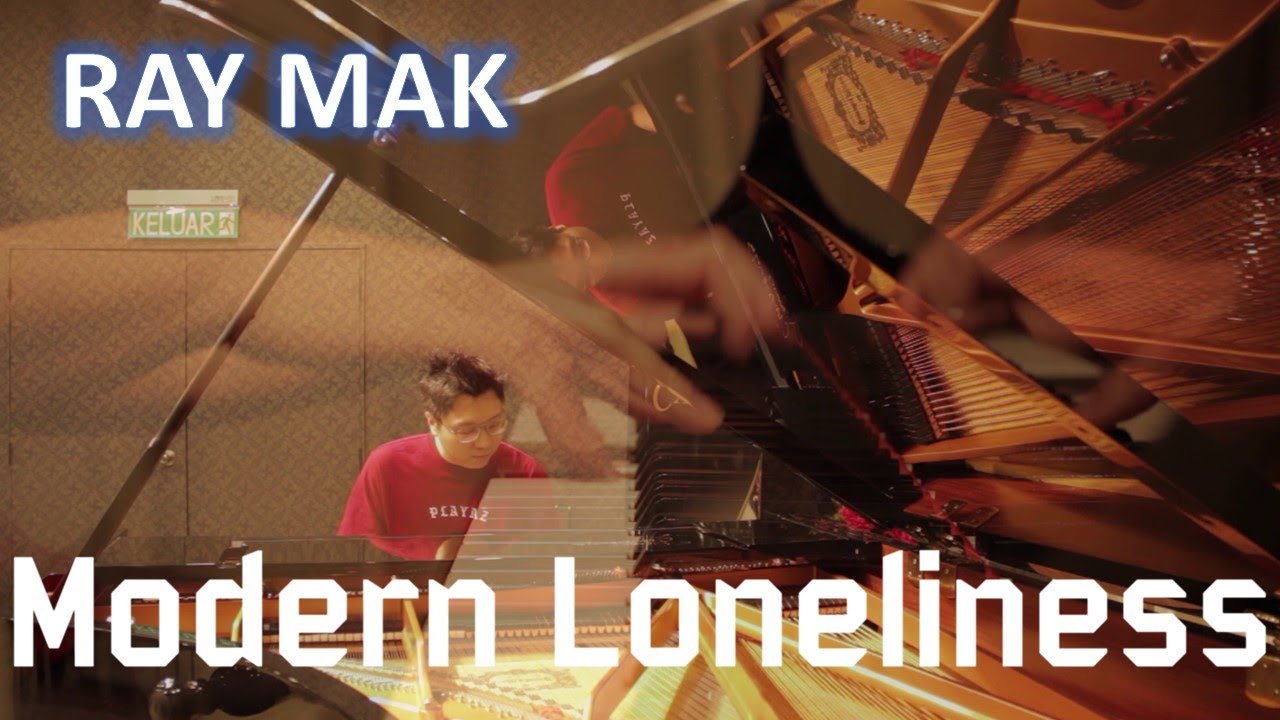 Lauv - Modern Loneliness Piano by Ray Mak - YouTube