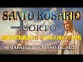 SANTO ROSARIO CORTO DE HOY MARTES 23 DE MAYO 2023 MISTERIOS DOLOROSOS - SANTO ROSARIO 🌹