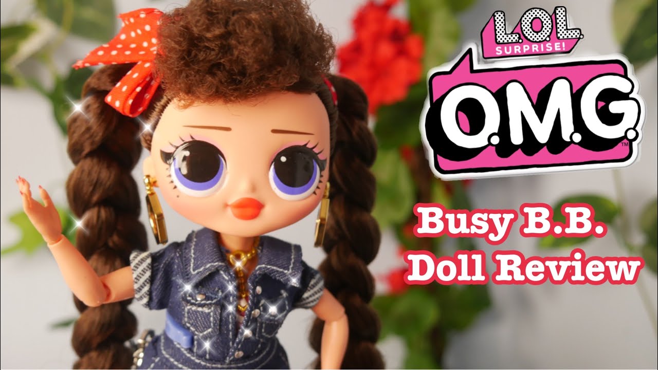 LOL Surprise OMG Fashion Doll BUSY B.B. Review - YouTube